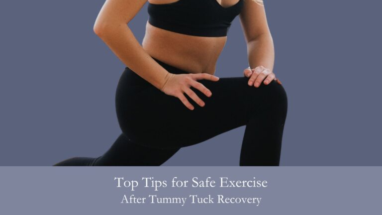 Top Tips for Safe Exercise After Tummy Tuck Recovery